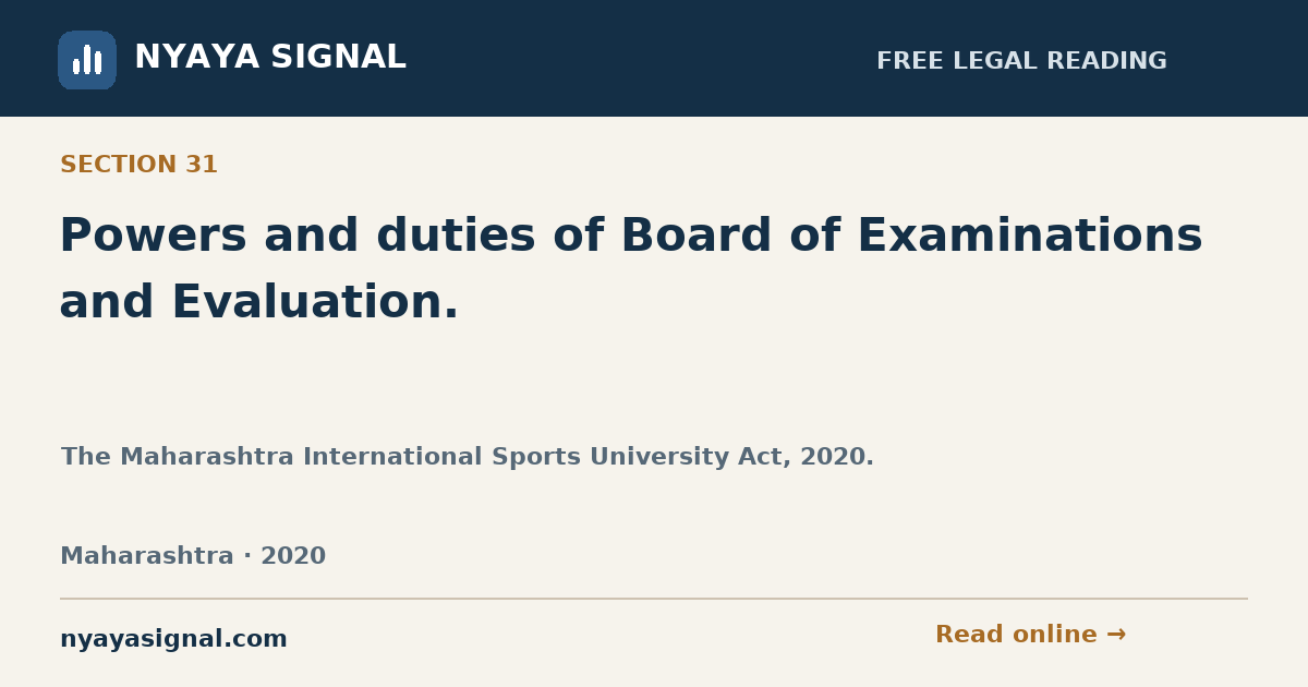 Section 31 — Powers and duties of Board of Examinations and Evaluation. | The Maharashtra International Sports University Act, 2020. | NYAYA SIGNAL