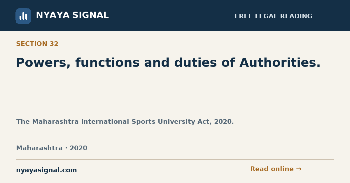 Section 32 — Powers, functions and duties of Authorities. | The Maharashtra International Sports University Act, 2020. | NYAYA SIGNAL