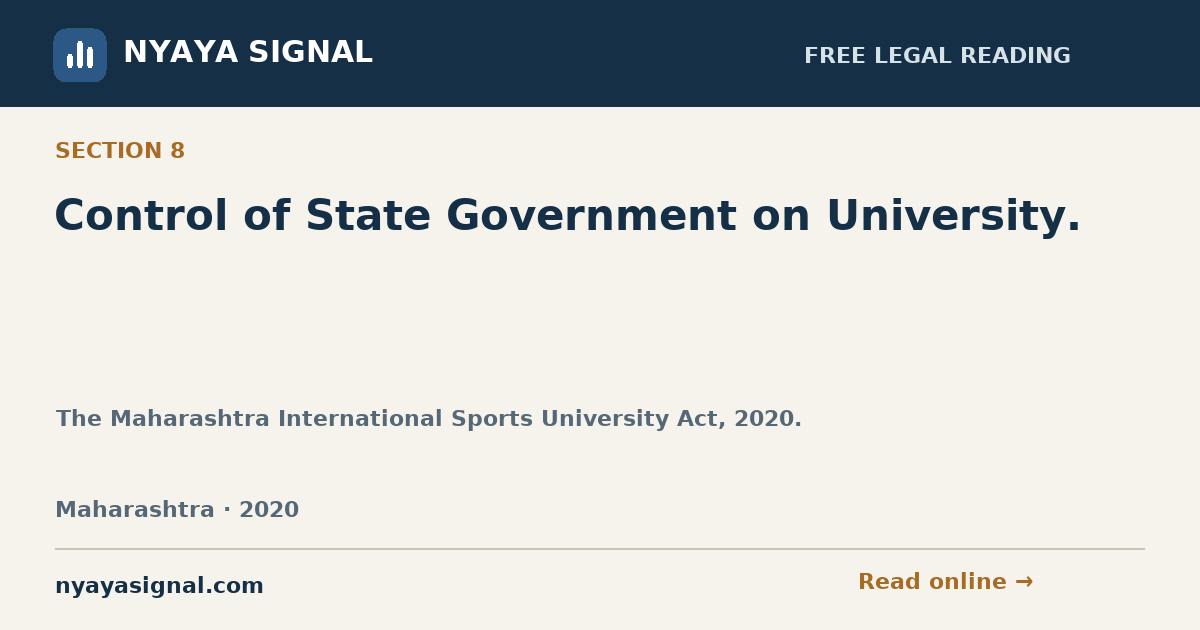 Section 8 — Control of State Government on University. | The Maharashtra International Sports University Act, 2020. | NYAYA SIGNAL
