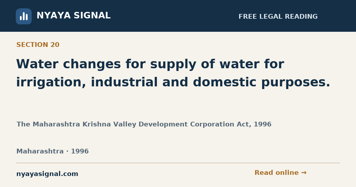 Section 20 — Water changes for supply of water for irrigation, industrial and domestic purposes. | The Maharashtra Krishna Valley Development Corporation Act, 1996 | NYAYA SIGNAL