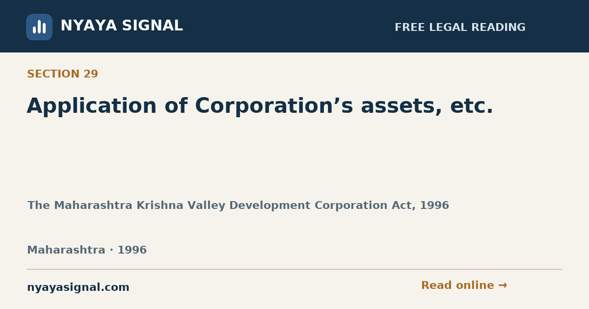 Section 29 — Application of Corporation’s assets, etc. | The Maharashtra Krishna Valley Development Corporation Act, 1996 | NYAYA SIGNAL
