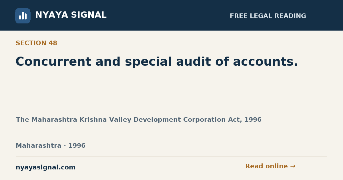 Section 48 — Concurrent and special audit of accounts. | The Maharashtra Krishna Valley Development Corporation Act, 1996 | NYAYA SIGNAL