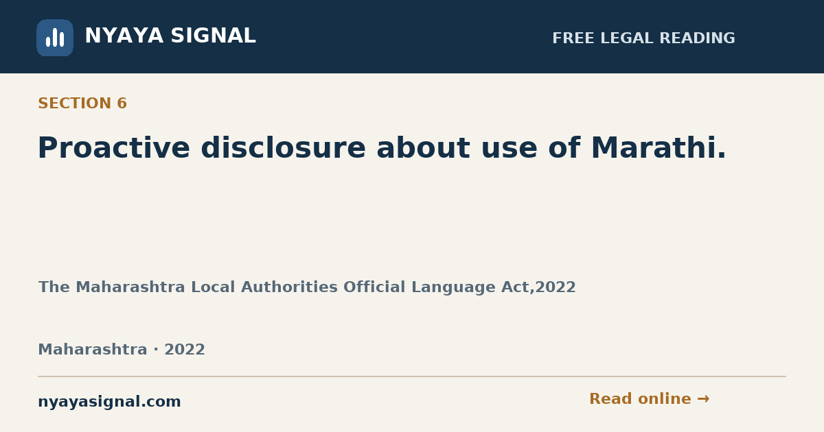 Section 6 — Proactive disclosure about use of Marathi. | The Maharashtra Local Authorities Official Language Act,2022 | NYAYA SIGNAL