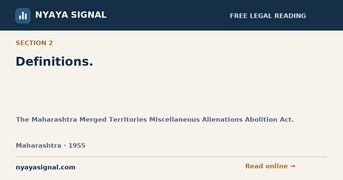 Section 2 — Definitions. | The Maharashtra Merged Territories Miscellaneous Alienations Abolition Act. | NYAYA SIGNAL