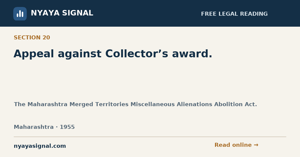 Section 20 — Appeal against Collector’s award. | The Maharashtra Merged Territories Miscellaneous Alienations Abolition Act. | NYAYA SIGNAL