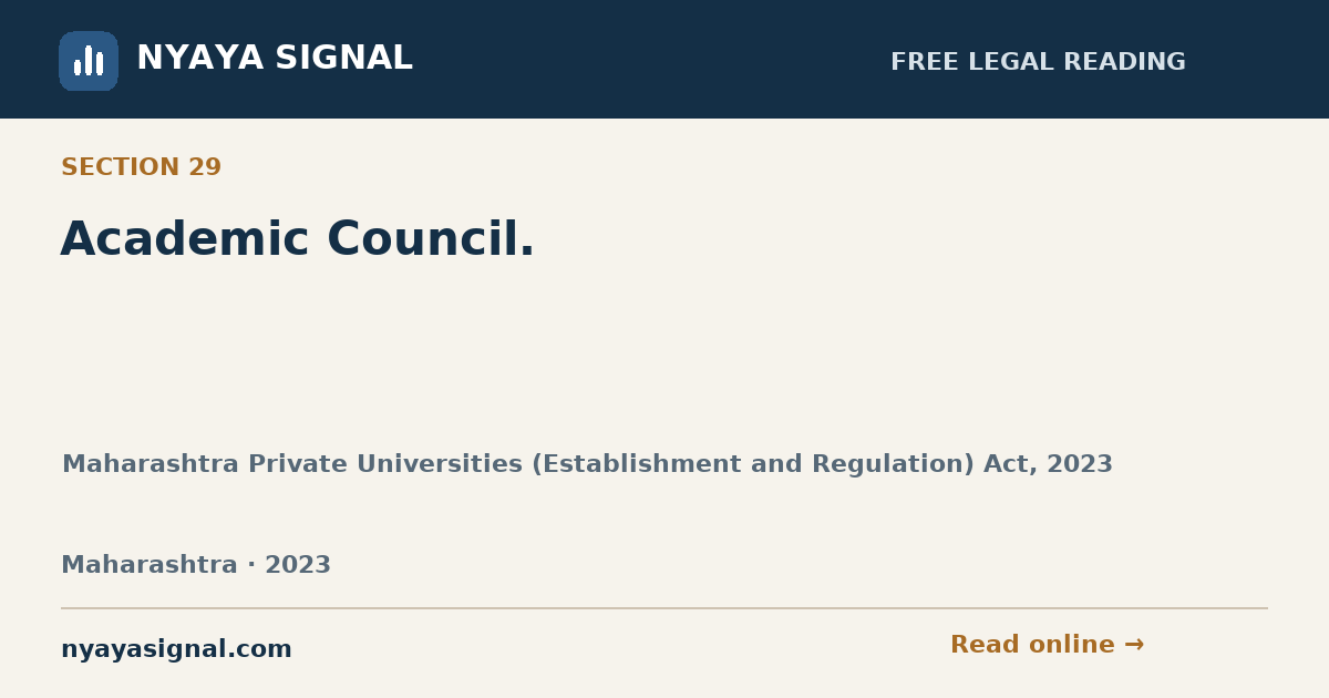 Section 29 — Academic Council. | Maharashtra Private Universities (Establishment and Regulation) Act, 2023 | NYAYA SIGNAL
