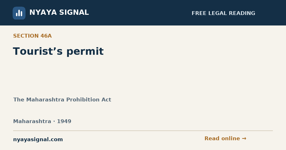 Section 46A — Tourist’s permit | The Maharashtra Prohibition Act | NYAYA SIGNAL