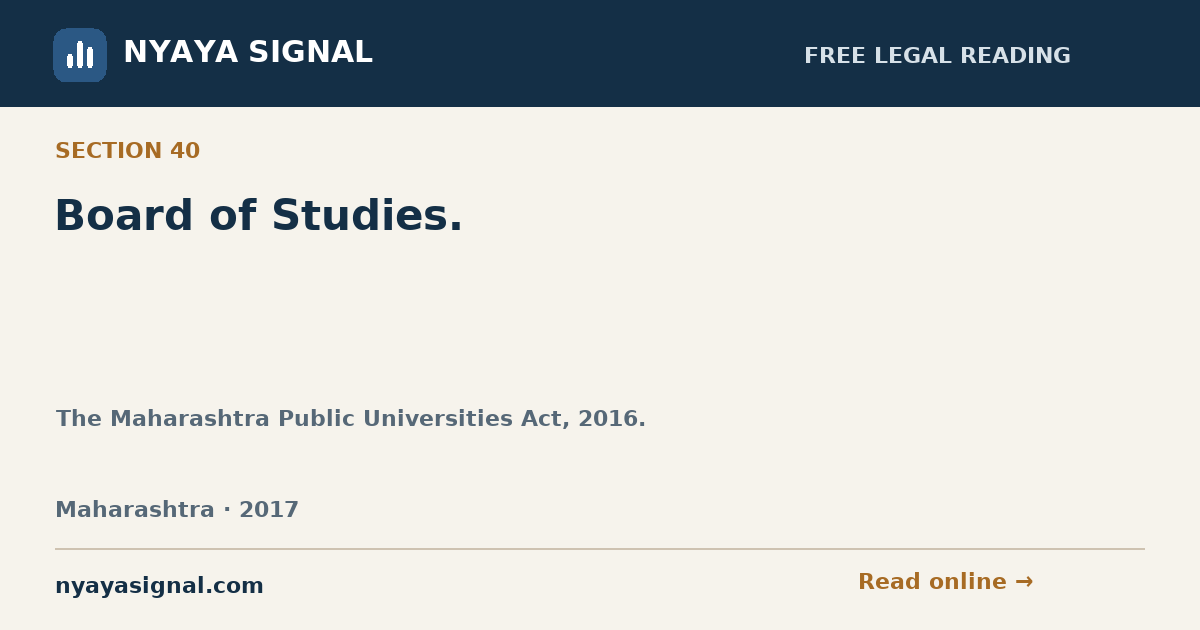 Section 40 — Board of Studies. | The Maharashtra Public Universities Act, 2016. | NYAYA SIGNAL
