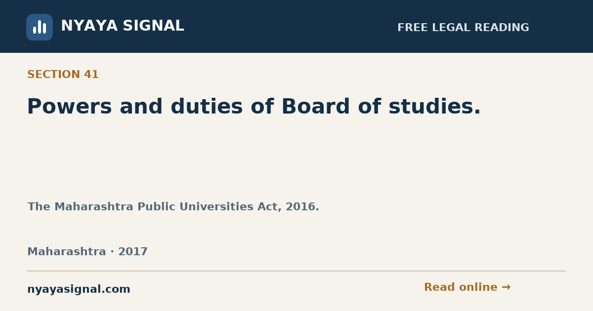 Section 41 — Powers and duties of Board of studies. | The Maharashtra Public Universities Act, 2016. | NYAYA SIGNAL