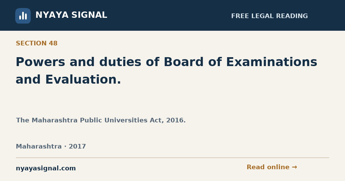 Section 48 — Powers and duties of Board of Examinations and Evaluation. | The Maharashtra Public Universities Act, 2016. | NYAYA SIGNAL