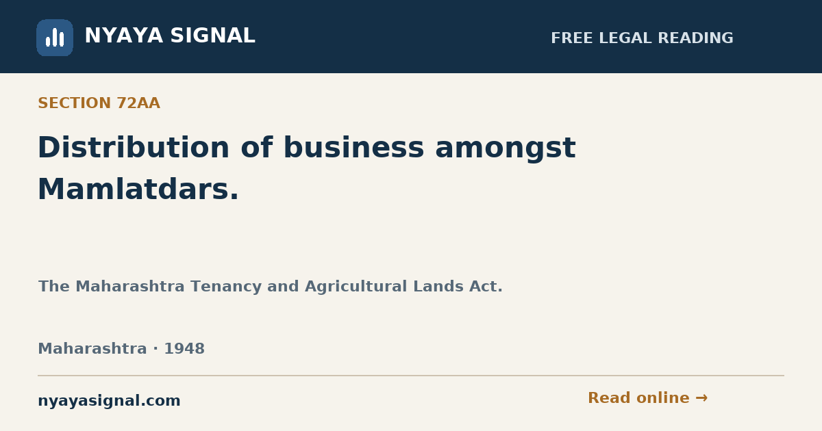 Section 72AA — Distribution of business amongst Mamlatdars. | The Maharashtra Tenancy and Agricultural Lands Act. | NYAYA SIGNAL