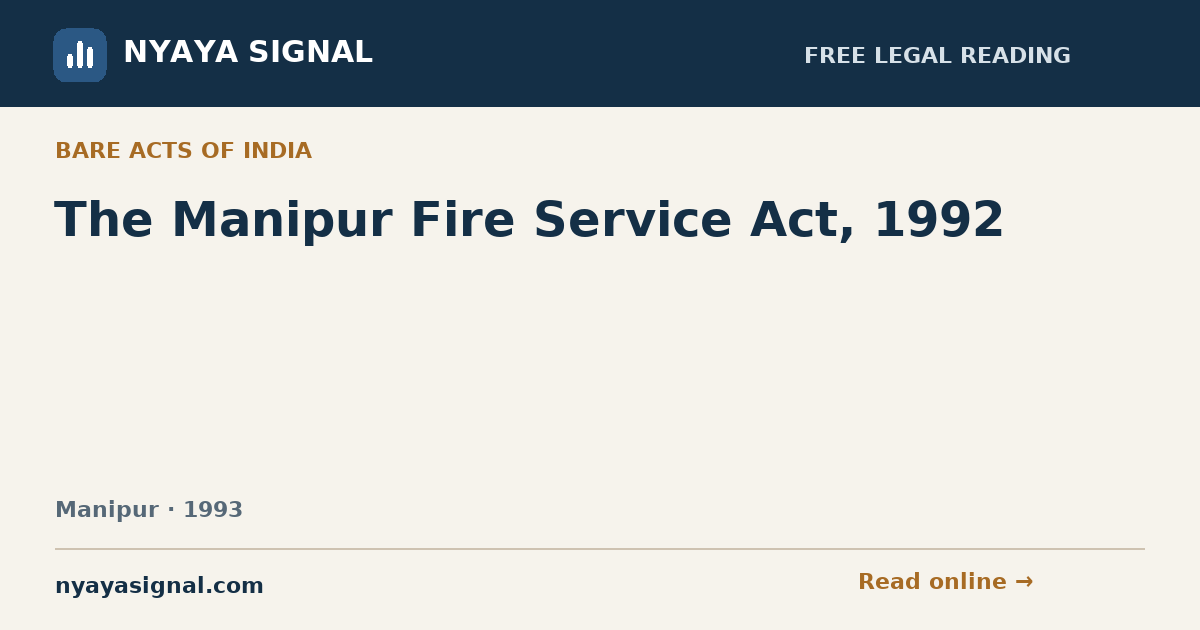 The Manipur Fire Service Act, 1992 | NYAYA SIGNAL
