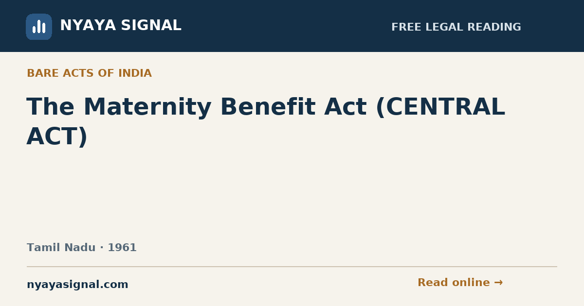 The Maternity Benefit Act (CENTRAL ACT) | NYAYA SIGNAL
