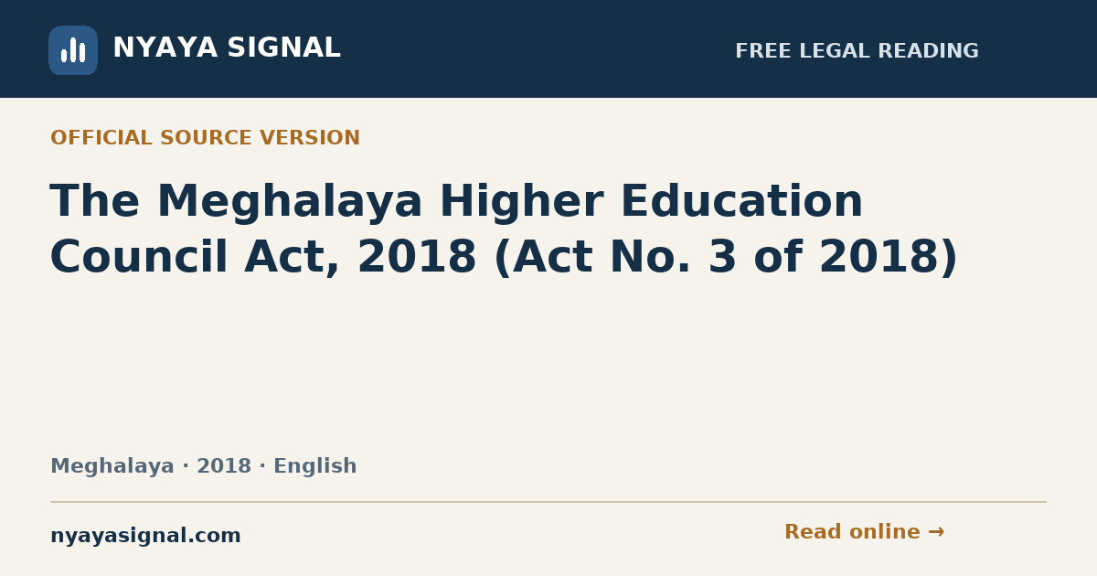The Meghalaya Higher Education Council Act, 2018 (Act No. 3 of 2018) — English | NYAYA SIGNAL