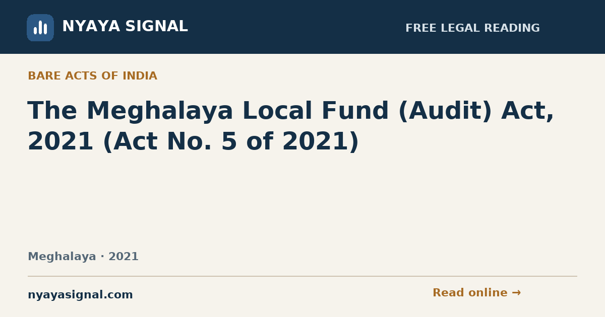 The Meghalaya Local Fund (Audit) Act, 2021 (Act No. 5 of 2021) | NYAYA SIGNAL