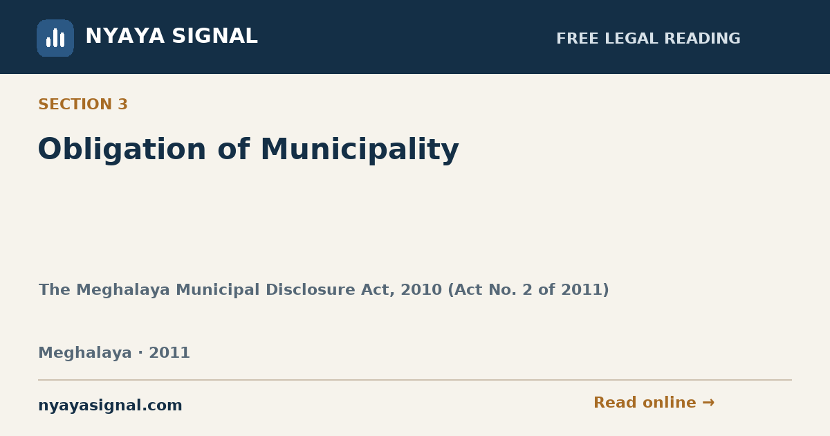 Section 3 — Obligation of Municipality | The Meghalaya Municipal Disclosure Act, 2010 (Act No. 2 of 2011) | NYAYA SIGNAL