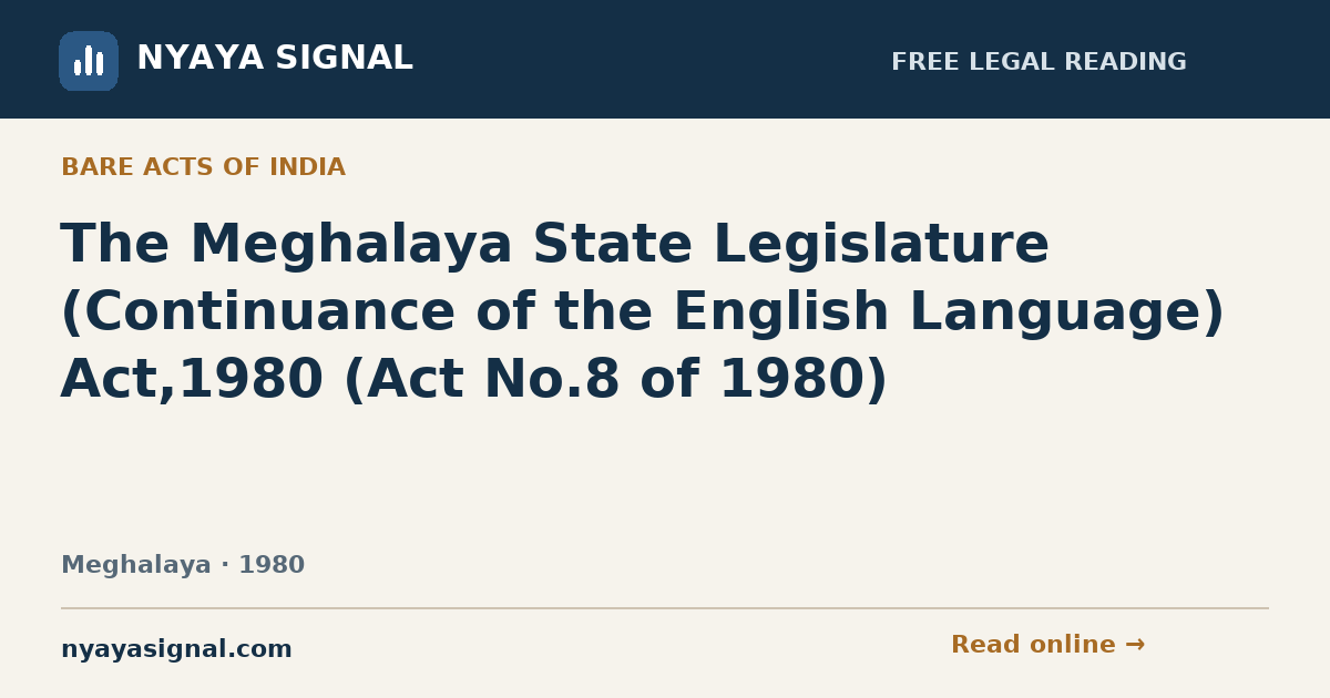 The Meghalaya State Legislature (Continuance of the English Language) Act,1980 (Act No.8 of 1980) | NYAYA SIGNAL