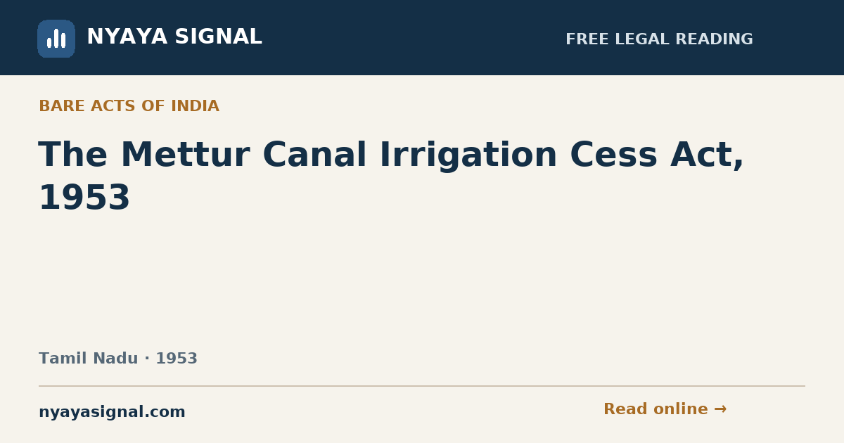 The Mettur Canal Irrigation Cess Act, 1953 | NYAYA SIGNAL