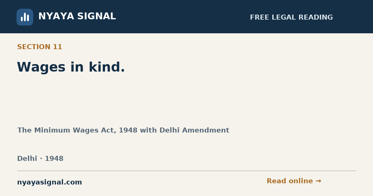 Section 11 — Wages in kind. | The Minimum Wages Act, 1948 with Delhi Amendment | NYAYA SIGNAL