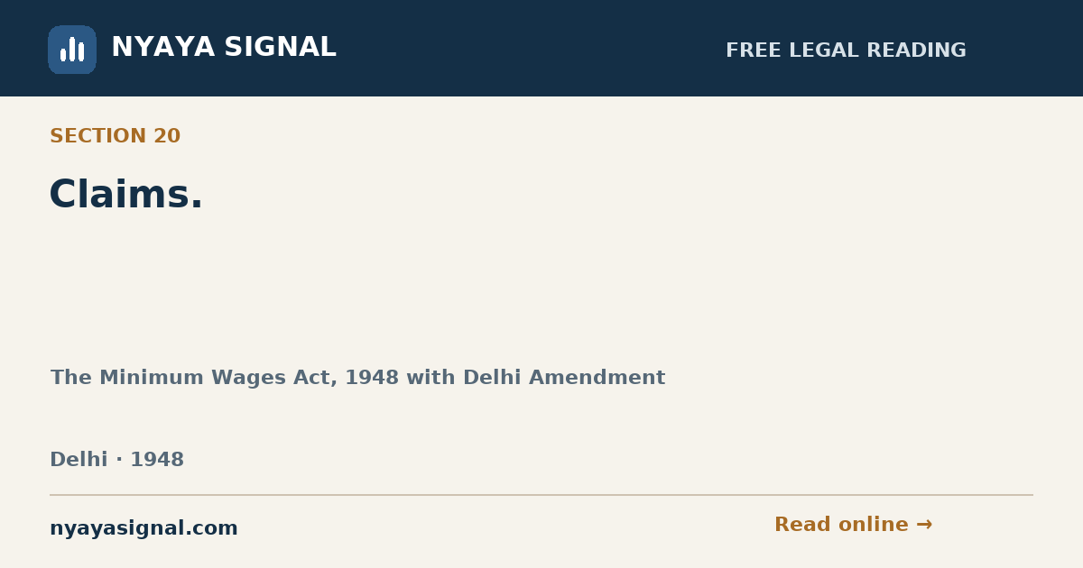 Section 20 — Claims. | The Minimum Wages Act, 1948 with Delhi Amendment | NYAYA SIGNAL