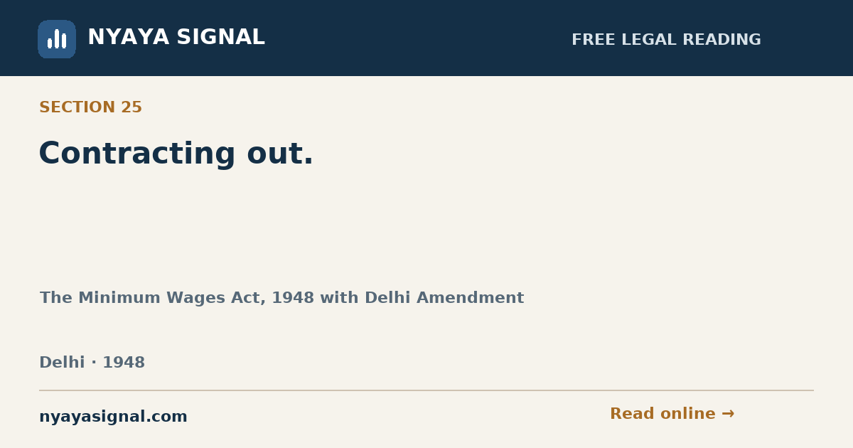 Section 25 — Contracting out. | The Minimum Wages Act, 1948 with Delhi Amendment | NYAYA SIGNAL