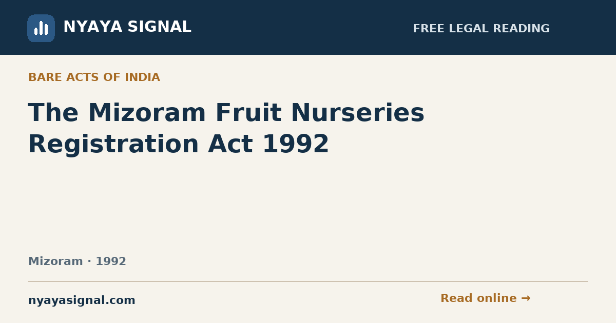 The Mizoram Fruit Nurseries Registration Act 1992 | NYAYA SIGNAL