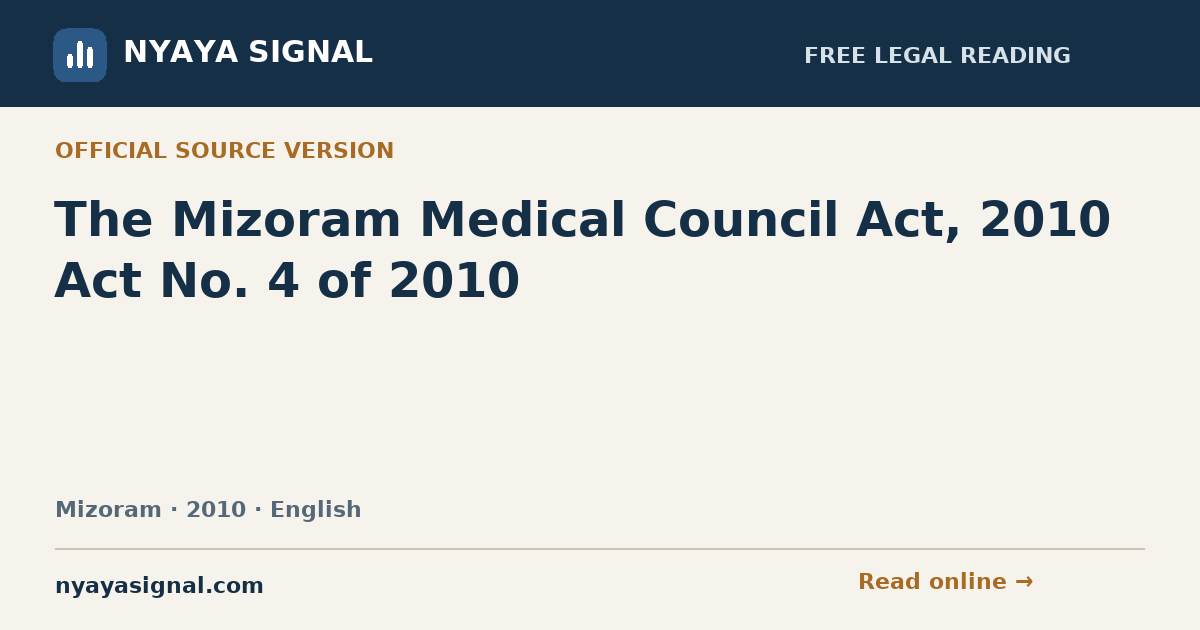 The Mizoram Medical Council Act, 2010 Act No. 4 of 2010 — English | NYAYA SIGNAL