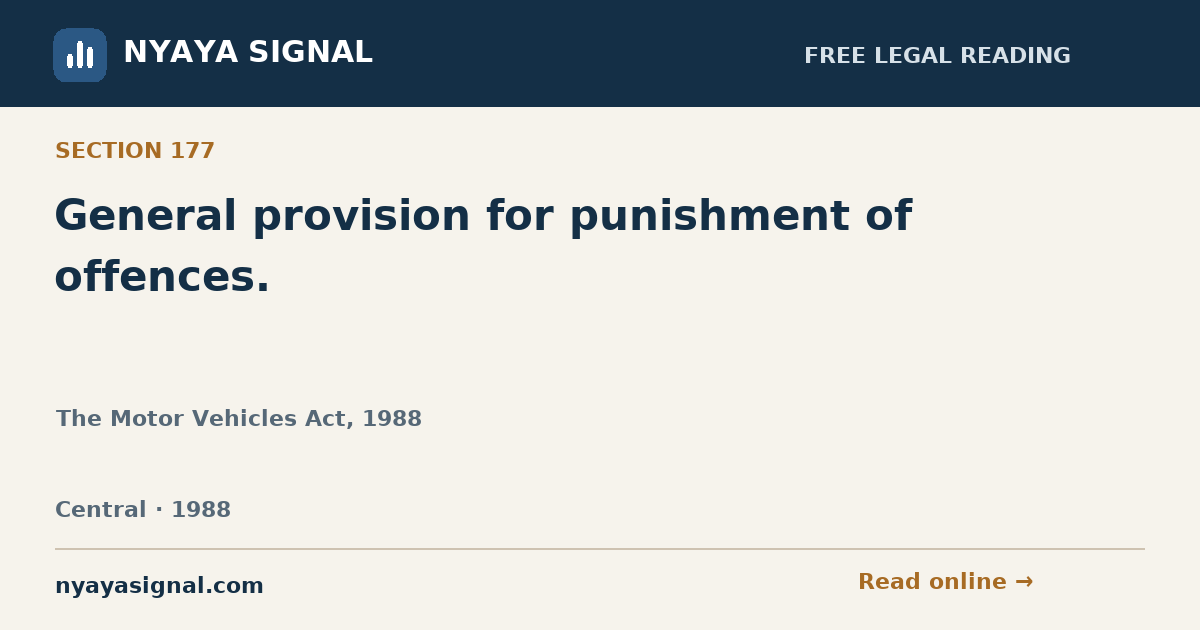 Section 177 — General provision for punishment of offences. | The Motor Vehicles Act, 1988 | NYAYA SIGNAL