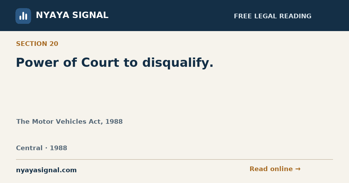 Section 20 — Power of Court to disqualify. | The Motor Vehicles Act, 1988 | NYAYA SIGNAL