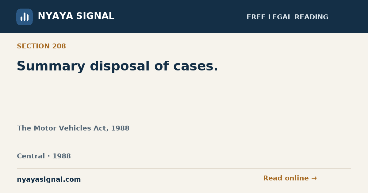 Section 208 — Summary disposal of cases. | The Motor Vehicles Act, 1988 | NYAYA SIGNAL