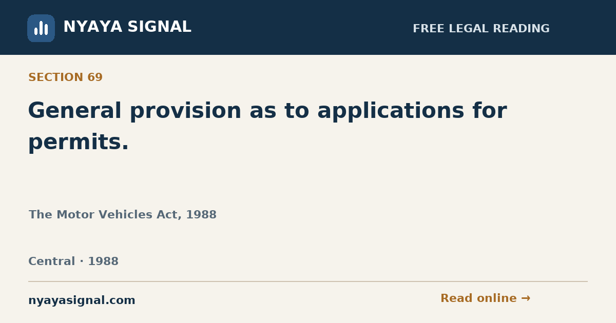 Section 69 — General provision as to applications for permits. | The Motor Vehicles Act, 1988 | NYAYA SIGNAL