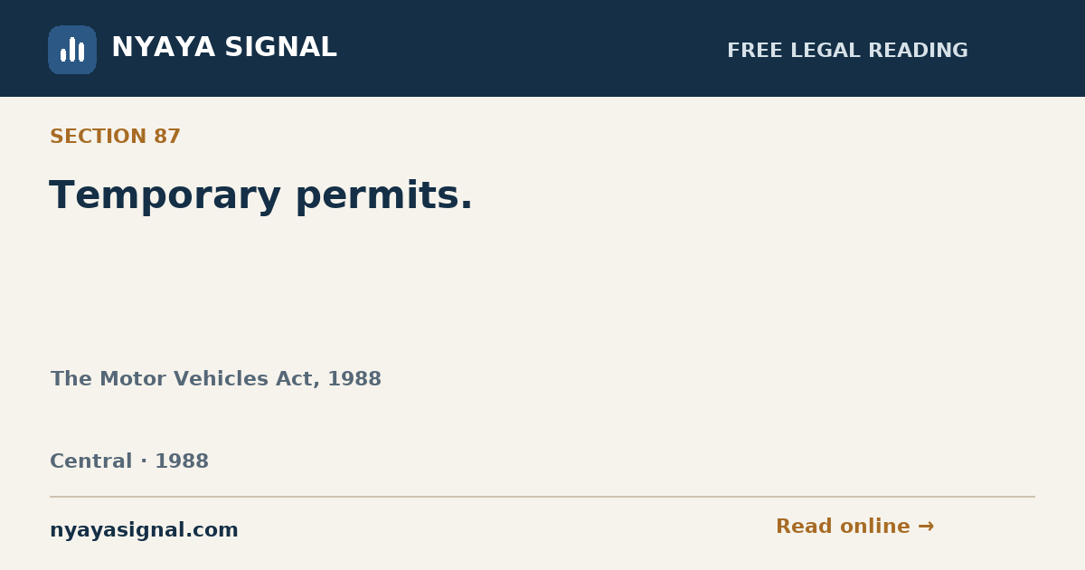 Section 87 — Temporary permits. | The Motor Vehicles Act, 1988 | NYAYA SIGNAL
