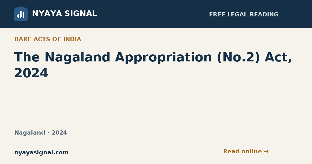 The Nagaland Appropriation (No.2) Act, 2024 | NYAYA SIGNAL