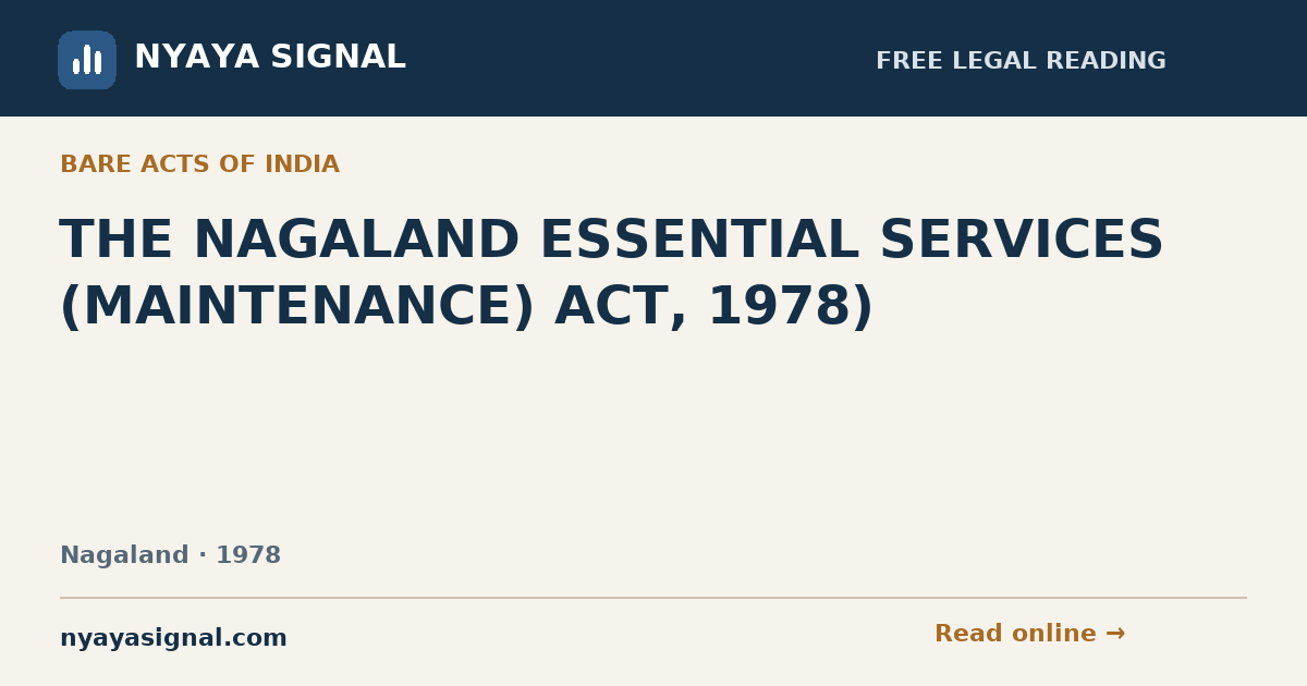 THE NAGALAND ESSENTIAL SERVICES (MAINTENANCE) ACT, 1978) | NYAYA SIGNAL