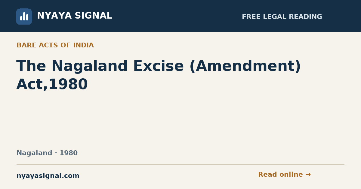 The Nagaland Excise (Amendment) Act,1980 | NYAYA SIGNAL