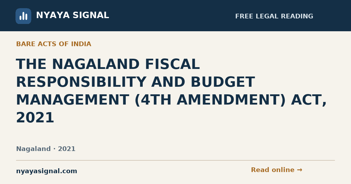 THE NAGALAND FISCAL RESPONSIBILITY AND BUDGET MANAGEMENT (4TH AMENDMENT) ACT, 2021 | NYAYA SIGNAL