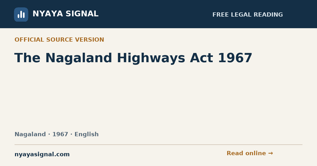 The Nagaland Highways Act 1967 — English | NYAYA SIGNAL