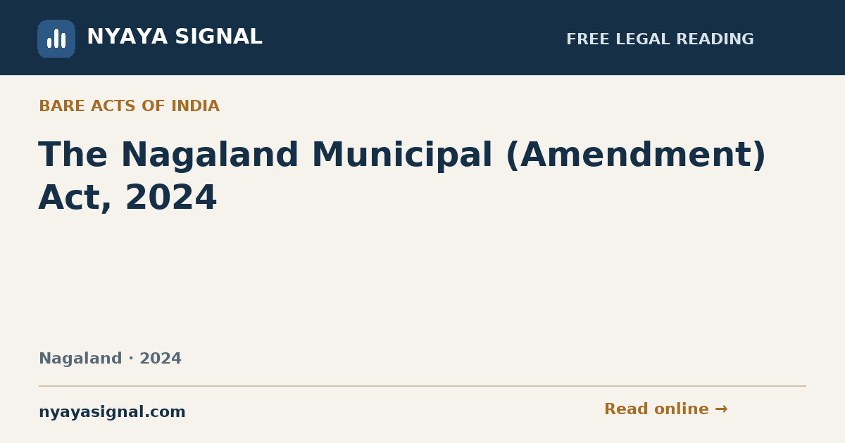 The Nagaland Municipal (Amendment) Act, 2024 | NYAYA SIGNAL