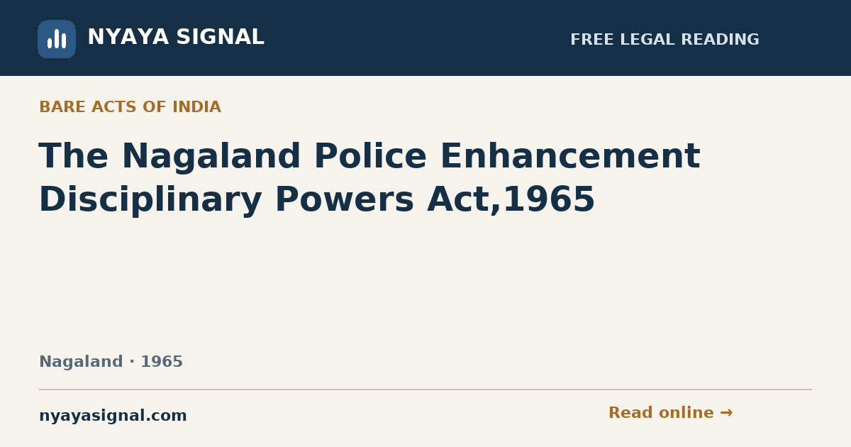 The Nagaland Police Enhancement Disciplinary Powers Act,1965 | NYAYA SIGNAL