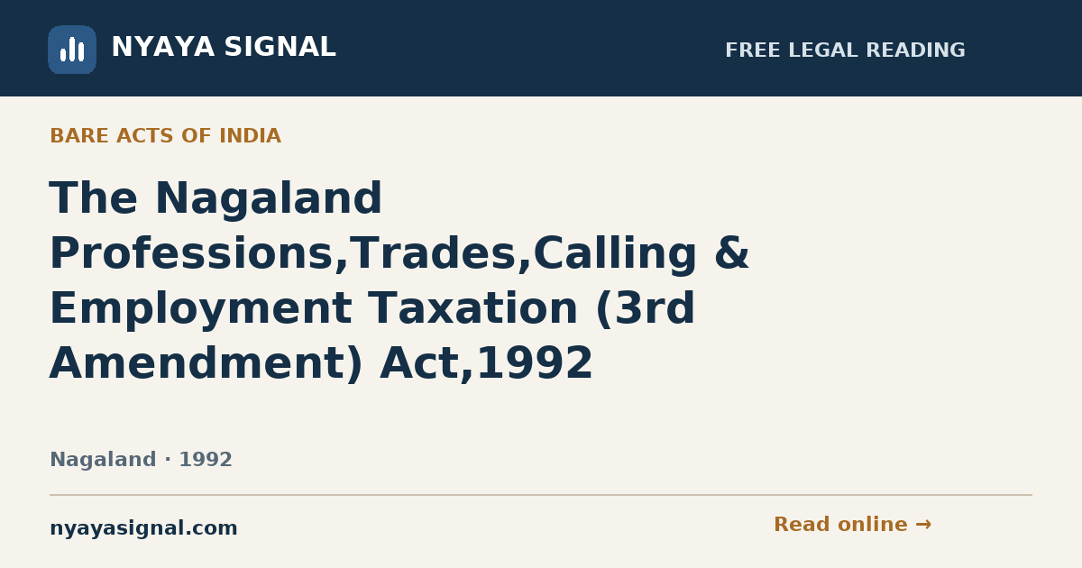 The Nagaland Professions,Trades,Calling & Employment Taxation (3rd Amendment) Act,1992 | NYAYA SIGNAL