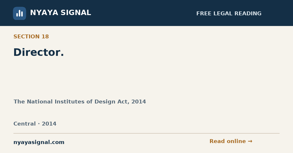 Section 18 — Director. | The National Institutes of Design Act, 2014 | NYAYA SIGNAL