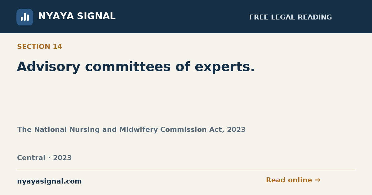Section 14 — Advisory committees of experts. | The National Nursing and Midwifery Commission Act, 2023 | NYAYA SIGNAL