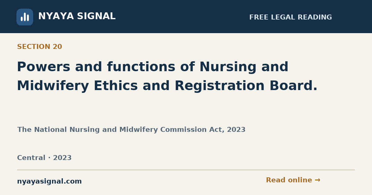 Section 20 — Powers and functions of Nursing and Midwifery Ethics and Registration Board. | The National Nursing and Midwifery Commission Act, 2023 | NYAYA SIGNAL