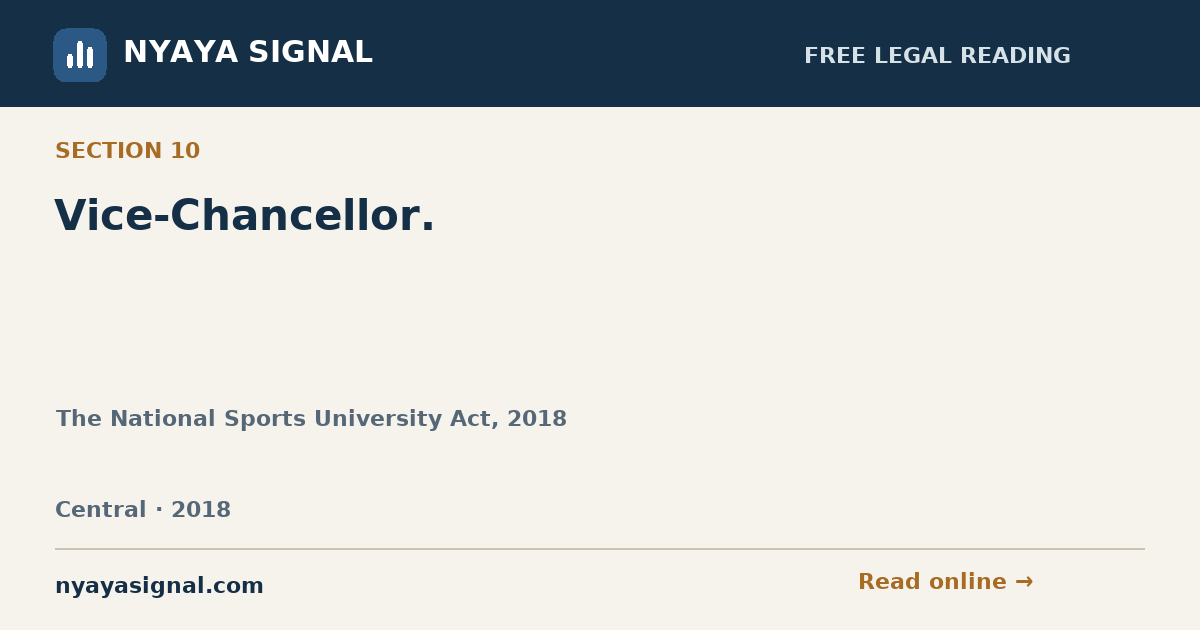 Section 10 — Vice-Chancellor. | The National Sports University Act, 2018 | NYAYA SIGNAL