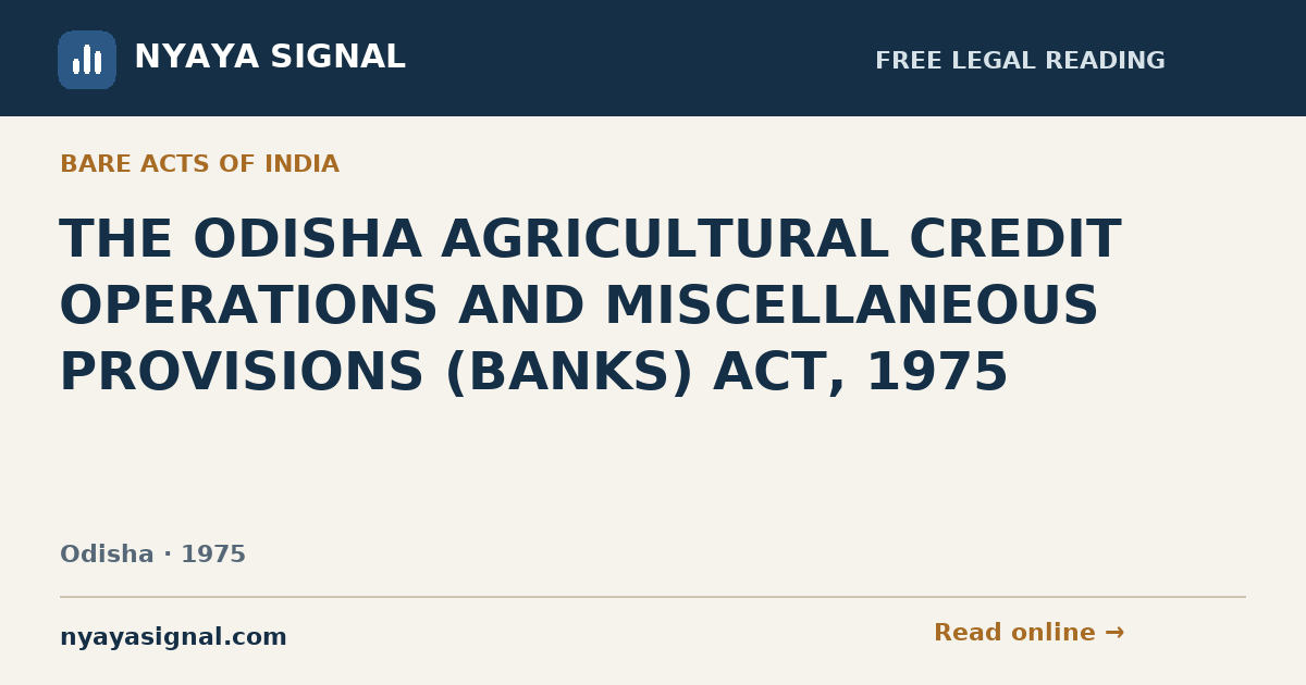 THE ODISHA AGRICULTURAL CREDIT OPERATIONS AND MISCELLANEOUS PROVISIONS (BANKS) ACT, 1975 | NYAYA SIGNAL