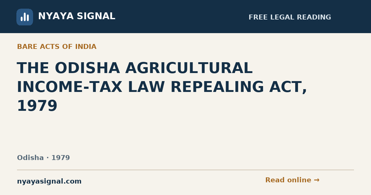 THE ODISHA AGRICULTURAL INCOME-TAX LAW REPEALING ACT, 1979 | NYAYA SIGNAL