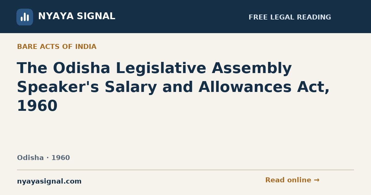 The Odisha Legislative Assembly Speaker's Salary and Allowances Act, 1960 | NYAYA SIGNAL