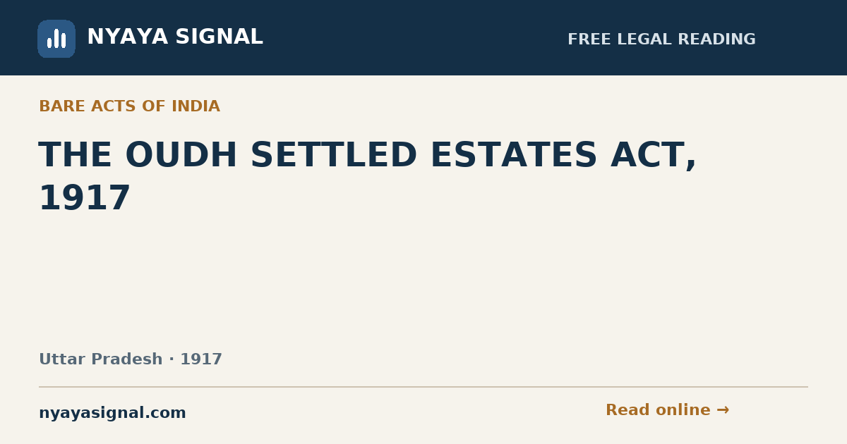 THE OUDH SETTLED ESTATES ACT, 1917 | NYAYA SIGNAL
