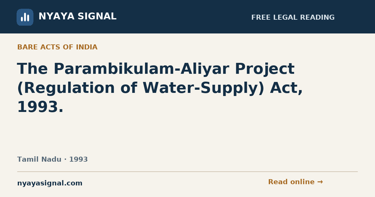 The Parambikulam-Aliyar Project (Regulation of Water-Supply) Act, 1993. | NYAYA SIGNAL