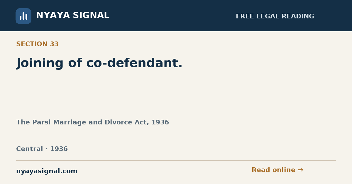 Section 33 — Joining of co-defendant. | The Parsi Marriage and Divorce Act, 1936 | NYAYA SIGNAL
